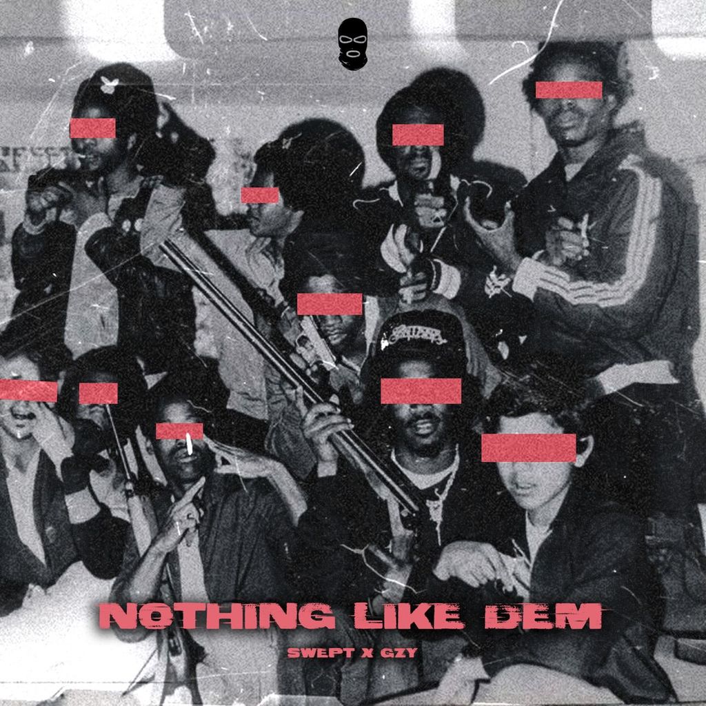 SWEPT & G-Z-Y - NOTHING LIKE DEM